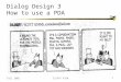 Fall 2002CS/PSY 67501 Dialog Design 3 How to use a PDA