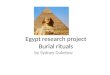 Egypt research project Burial rituals by Sydney Dukelow