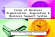 Forms of Business Organization, Regulation & Business Support System © KL Metropolitan University College