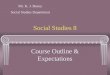 Social Studies 8 Course Outline & Expectations Mr. K. J. Benoy Social Studies Department