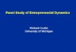 Panel Study of Entrepreneurial Dynamics Richard Curtin University of Michigan