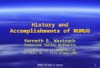 NUMUG History & Survey 1 History and Accomplishments of NUMUG Kenneth G. Wastrack Tennessee Valley Authority Presented at the 11 th NUMUG Meeting St. Louis,