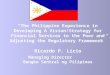 “The Philippine Experience in Developing A Vision/Strategy for Financial Services to the Poor and Adjusting the Regulatory Framework” Ricardo P. Lirio