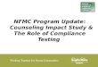 1 NFMC Program Update : Counseling Impact Study & The Role of Compliance Testing