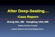 After Deep-Seating… -Case Report- Zheng WU, MD Hongbing YAN, MD Beijing Anzhen Hospital Capital Medical University,Beijing,China