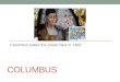 COLUMBUS Columbus sailed the ocean blue in 1492. 
