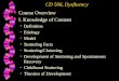 CD 506, Dysfluency w Course Overview w I. Knowledge of Content Definition Etiology Model Stuttering Facts Stuttering/Cluttering Development of Stuttering