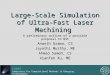 MEIAC 2001 COMET Laboratory for Computational Methods in Emerging Technologies Large-Scale Simulation of Ultra-Fast Laser Machining A preliminary outline
