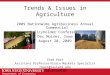 Department of Economics Trends & Issues in Agriculture 2009 Nationwide Agribusiness Annual Commercial Policyholder Conference Des Moines, Iowa August 20,