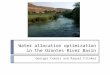 Water allocation optimization in the Orontes River Basin Georges Comair and Raquel Flinker