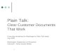 1 Plain Talk: Clear Customer Documents That Work A two-day workshop for Washington’s Plain Talk leads July 2005 Washington Department of Personnel Instructor: