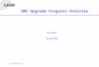 LIGO- G040XXX-00-D EMC Upgrade Progress Overview M. Zucker 30 July 2004