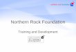 Northern Rock Foundation Training and Development
