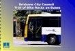 Brisbane City Council Trial of Bike Racks on Buses Nov 2003