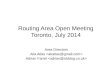 Routing Area Open Meeting Toronto, July 2014 Area Directors Alia Atlas Adrian Farrel