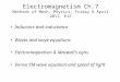 Electromagnetism Ch.7 Methods of Math. Physics, Friday 8 April 2011, EJZ Inductors and inductance Waves and wave equations Electromagnetism & Maxwell’s