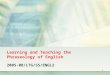 1 Learning and Teaching the Phraseology of English 2005-08/LTG/SS/ENGL2