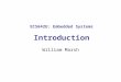 ECS642U: Embedded Systems Introduction William Marsh