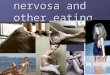 Anorexia nervosa and other eating disorders. Give me the Facts! Anorexia Nervosa occurs in 1-2% of female population Mortality rate 5-15% (The highest