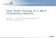 Zone Plate Testing at 1-BM-B Preliminary Results Michael J. Wojcik, Shashidhara Marathe, Naresh Gandhi Kujala,