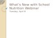 What’s New with School Nutrition Webinar Tuesday, April 8