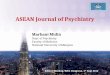 Editors Meeting, WPA Congress, 1 st Sept 2010 ASEAN Journal of Psychiatry Marhani Midin Dept. of Psychiatry Faculty of Medicine National University of