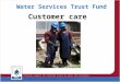 Water Services Trust Fund Customer care 10/24/20151