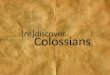 [re]discover Colossians. The motto of the Cross of Christ “So that others may live” Colossians 2