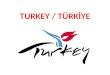 TURKEY / TÜRKİYE. Turkey Wellcome to Turkey Mustafa Kemal ATATÜRK (FOUNDER) 1st President of Turkey ( 1881 – 1938 )
