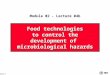 Foodtecb 1 Food technologies to control the development of microbiological hazards Module 02 - Lecture 04b