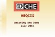 HEQCIS Briefing and Demo July 2015. Background Minimize the double capturing of data in the Education and Training Sector Minimize the double capturing