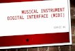 MUSICAL INSTRUMENT DIGITAL INTERFACE (MIDI) SOPHIE WU
