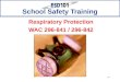 1/05 School Safety Training Respiratory Protection WAC 296-841 / 296-842