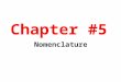 Chapter #5 Nomenclature. Binary means two different elements Ionic means metal and nonmetal Step 1 First give the name of the metal, followed by the nonmetal