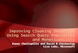 Improving Cloaking Detection Using Search Query Popularity and Monetizability Kumar Chellapilla and David M Chickering Live Labs, Microsoft