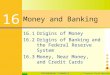 CONTEMPORARY ECONOMICS© Thomson South-Western LESSON 16.1 SLIDE 1 Money and Banking 16 16.1Origins of Money 16.2Origins of Banking and the Federal Reserve