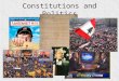 Constitutions and Politics. The U.S. Constitution is the oldest written constitution still in use. What does this imply about the stability of governments
