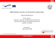 |  | Marketing issues in business planning Seppo Mönkkönen M.Sc Agric., Senior Lecturer in Business Economics Savonia University of Applied