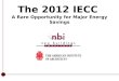 The 2012 IECC A Rare Opportunity for Major Energy Savings Add AIA