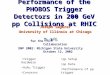 Performance of the PHOBOS Trigger Detectors in 200 GeV pp Collisions at RHIC Joseph Sagerer University of Illinois at Chicago for the Collaboration DNP