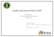 Quality Assurance Policy in DOE Debbie Rosano Director, Office of Quality Assurance (AU-33) September 14, 2015 Presented to: 2015 Analytical Services Program
