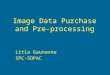 Image Data Purchase and Pre-processing Litia Gaunavou SPC-SOPAC