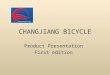 CHANGJIANG BICYCLE Product Presentation First edition