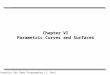 3D Graphics for Game Programming (J. Han) Chapter VI Parametric Curves and Surfaces