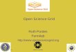 10/24/2015OSG at CANS1 Open Science Grid Ruth Pordes Fermilab 