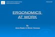 ERGONOMICS AT WORK By Anne Bader & Olivier Horseau Saimaa University of Applied Sciences Human Resources Management February 2009
