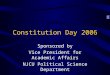 Constitution Day 2006 Sponsored by Vice President for Academic Affairs NJCU Political Science Department