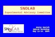 SNOLAB Experimental Advisory Committee Barry Barish SNOLAB Workshop May 12-14, 2004
