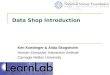 Data Shop Introduction Ken Koedinger & Alida Skogsholm Human-Computer Interaction Institute Carnegie Mellon University
