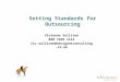 Setting Standards for Outsourcing Vivienne Sullivan 020 7469 1114 viv.sullivan@navigantconsulting.co.uk